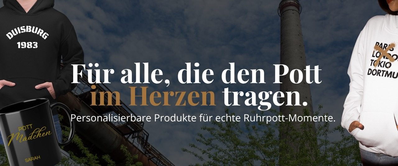Für alle, die den Pott im Herzen tragen. - 1