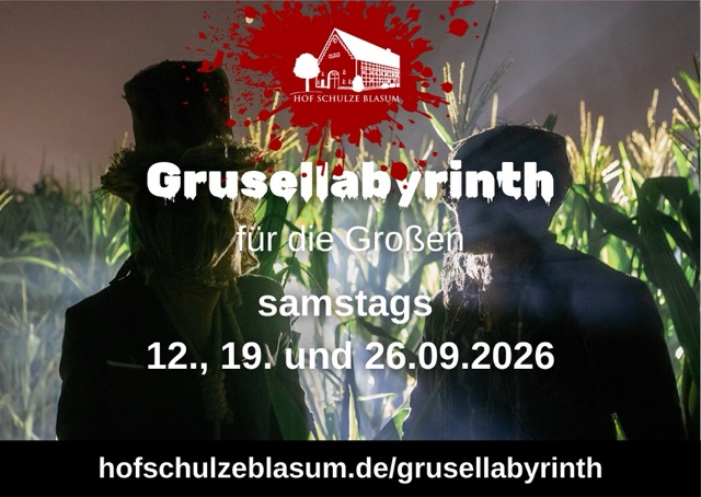 Bauer Johnnys Grusellabyrinth für die Großen (kein regulärer Labyrinth-Betrieb!)